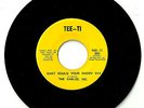 the earles inc. ''45 rpm 7'' single' 'what would your daddy say' 'tee-ti 802'