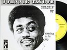 JOHNNIE TAYLOR SHACKIN' UP / STANDING IN FOR JODY PS 7