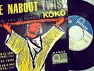 CLAUDE FRANCOIS (KOKO) - LE NABOUT TWIST - ORIGINAL - BIEM / IMPOSSIBLE