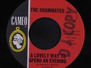 ROOMATES: A Lovely Way Spend An Evening / Sunday Kind Of Love 45 (rubber stamp