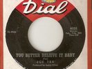 JOE TEX You Better Believe It Baby DIAL VIETNAM  NORTHERN SOUL 45