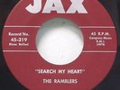 Doo Wop R&B 45 Ramblers on Jax 319 Search my Heart 50-50 Love VG++