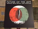 Future Of The Left Travels With Myself Vinyl MCLUSKY AGAINST ME TED LEO REFUSED
