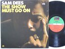 SAM DEES LP, THE SHOW MUST GO ON (ATLANTIC US Issue EX/EX)