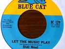 DIDI NOEL - Let the music play / No more tears to cry - NORTHERN SOUL - BLUE CAT