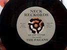THE PAGANS SIX AND CHANGE RARE NECK RECKORDS PP1143 NO 771229