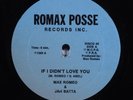 MAX ROMEO & JAH BATTA If I Didn't Love You ROMAX POSSE 45 rpm 12