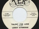 HEAR - Rare R&B / Soul 45 - Leroy Ethridge - Talent For Love - Tek # T-106
