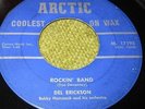 DEL ERICKSON Rockin' Band/ Mr. Cricket Canadian Rockabilly 45