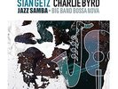 Getz, Stan& Charlie Byrd-Jazz Samba & Big Band Bossa Nova  VINYL NEW