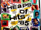 Heaps Of Hits '85-LP-INXS-The Kane Gang-Icehouse-Cyndi Lauper-Gang Gajang-HEAPS