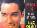ELVIS PRESLEY NO MORE  (LA PALOMA) 7