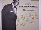 DAVE BARTHOLOMEW: The Monkey LP (France, sl corner bend) Blues & R&B