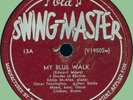 4 SHADES OF RHYTHM My Blue Walk / Baby I'm Gone 78rpm Old Swingmaster 1949