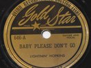 Lightnin Hopkins Baby Please Don't Go Original 1949 Gold Star 646 10” Blues 78