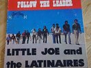 Little Joe and The Latinaires - Follow The Leader   Latin Soul Funk RARE ORG