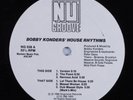 BOBBY KONDER House Rhythms NU GROOVE 12