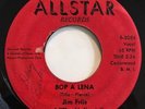 * JIM FRIIS & THE VALIANTS Bop A Lena/Gunshot ROCKABILLY GARAGE Allstar 45 Hear