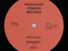 DYNASTY Gotta Jack PRODUCERS COMBINE 12