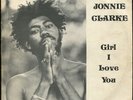 Jonnie Clarke - Girl I Love You UK Justice LP Listen