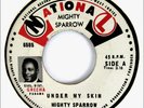 MIGHTY SPARROW 45 Under My Thumb / You Don't Love Me NATIONAL Rec PHOTO A+ Hear