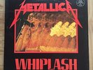 METALLICA - WHIPLASH 12
