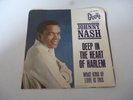 Johnny Nash - Deep in the Heart of Harlem / What Kind Of Love Is This 45 Groove