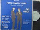 THE FRANK SINATRA SHOW - Welcome Home Elvis   VINYL LP LTD EDITION #917