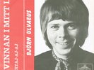 Björn Ulveaus (ABBA) - Partaj-Aj-aj / Kvinnan i mitt liv 7
