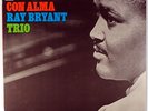 RAY BRYANT TRIO-CON ALMA-MINT RECORD  APPEARS UNPLAYED