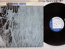 WAYNE SHORTER JUJU BLUE NOTE GXK 8076 Japanese Pressing Vinyl LP