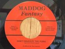 MADDOG Fantasy   Don't Squeeze The Fonk   funk soul modern 45 unknown rare