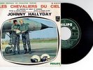 JOHNNY HALLYDAY LES CHEVALIERS DU CIEL 45 TOURS ORIGINAL FRANCE POCHETTE COULEUR