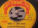 Derrick Morgan Make It Tand Deay Come What May 1969 CRAB SKINHEAD REGGAE  45