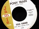 Titus Turner-Pony Time-Bla, Cha-Jamie 1177-Philly-Dance Craze-Twist-1961-Listen