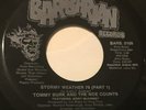 TOMMY BURK AND THE NOE COUNTS Stormy Weather 45 Barbarian Memphis garage hear