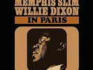 MEMPHIS SLIM & DIXON,WILLIE-IN PARIS  (US IMPORT)  VINYL LP NEW