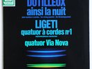 NM VIA NOVA STRING QUARTET Dutilleux Ligeti avant garde french erato STU71546 LP