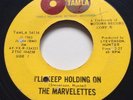 NORTHERN SOUL The Marvelettes I'll KEEP HOLDING ON Tamla 45 rare mod dancer