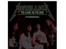 METALLICA - TO LIVE IS TO DIE 1988 FM BROADCAST 2LP MINT/BRAND NEW (PRE-ORDER)