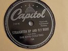 Nat “King” Cole - 78rpm single 10-inch – CAPITOL #154  Straighten Up And Fly...