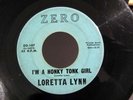 Rare LORETTA LYNN I'm A Honky Tonk Girl / Whispering Sea ZERO 107