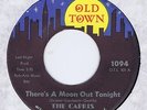 Capris 45 There's A Moon Out Tonight 1960 Doo-Wop NM Billboard # 3 Old Town 1094