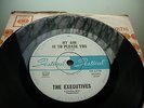 The Executives - My Aim is To Please You/ Bad Reputation - Original 1967