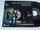 THE BEATLES MICHELLE / RUN FOR YOUR LIFE RARE ITALY 7'' NICE COPY