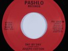 Modern Soul 45 JOSEPH COTTON Day By Day PASHLO VG++ HEAR