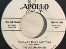 * COLEMANAIRES This May Be My Last Time ORIGINALR&B GOSPEL ROCKER Apollo 45 Hear