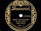 LIBBY HOLMAN on 1927 Brunswick 3667 - Who’s That Knockin’ At My Door? / Carefree