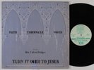 FAITH TABERNACLE VOICES Turn Over To Jesus LP VG+ SHRINK modern soul gospel HEAR