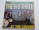 THE BIG THREE LIVE AT THE CAVERN ORIGINAL 1963 UK EP